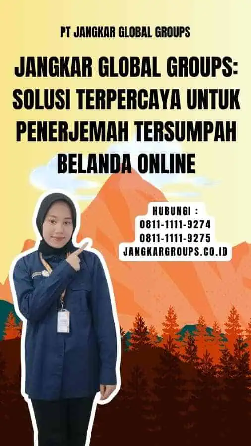 Jangkar Global Groups Solusi Terpercaya untuk Penerjemah Tersumpah Belanda Online