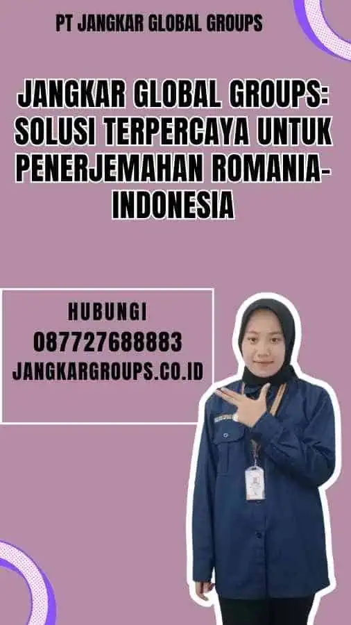 Jangkar Global Groups Solusi Terpercaya untuk Penerjemahan Romania-Indonesia - Jasa Penerjemah Romania-Indonesia