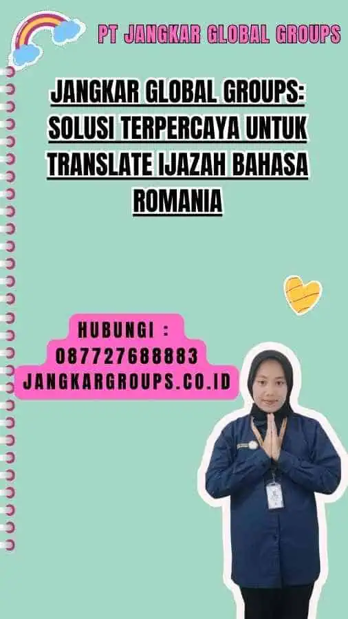 Jangkar Global Groups Solusi Terpercaya untuk Translate Ijazah Bahasa Romania