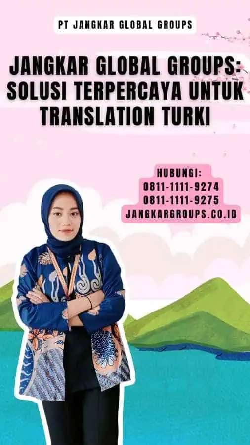 Jangkar Global Groups Solusi Terpercaya untuk Translation Turki