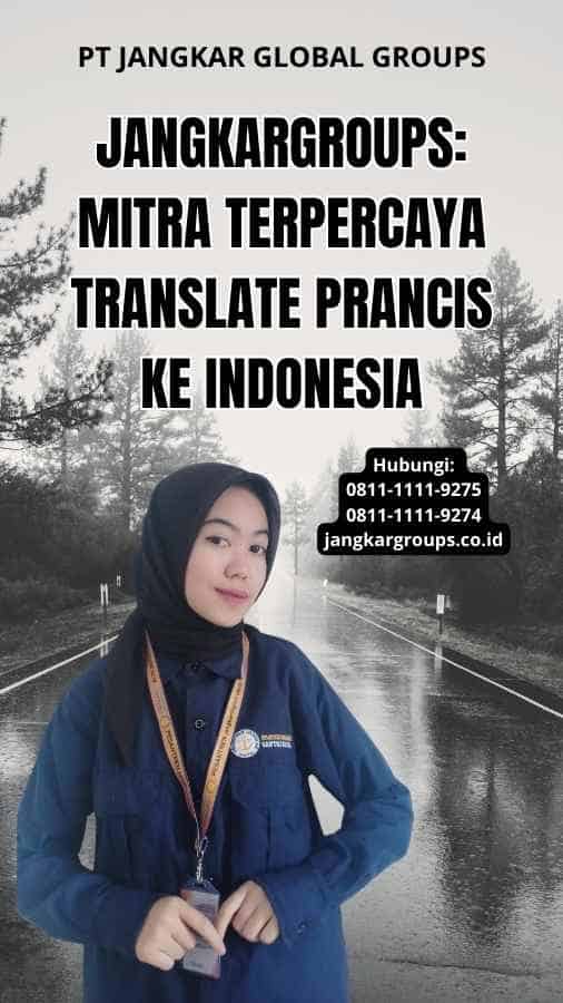 Jangkargroups: Mitra Terpercaya Translate Prancis Ke Indonesia