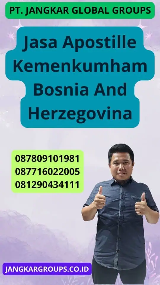 Jasa Apostille Kemenkumham Bosnia And Herzegovina