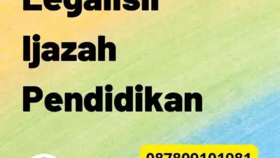 Jasa Pembuatan Legalisir Ijazah Pendidikan