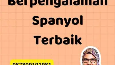 Jasa Penerjemah Berpengalaman Spanyol Terbaik 