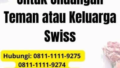 Jasa Visa Schengen Untuk Undangan Teman atau Keluarga Swiss