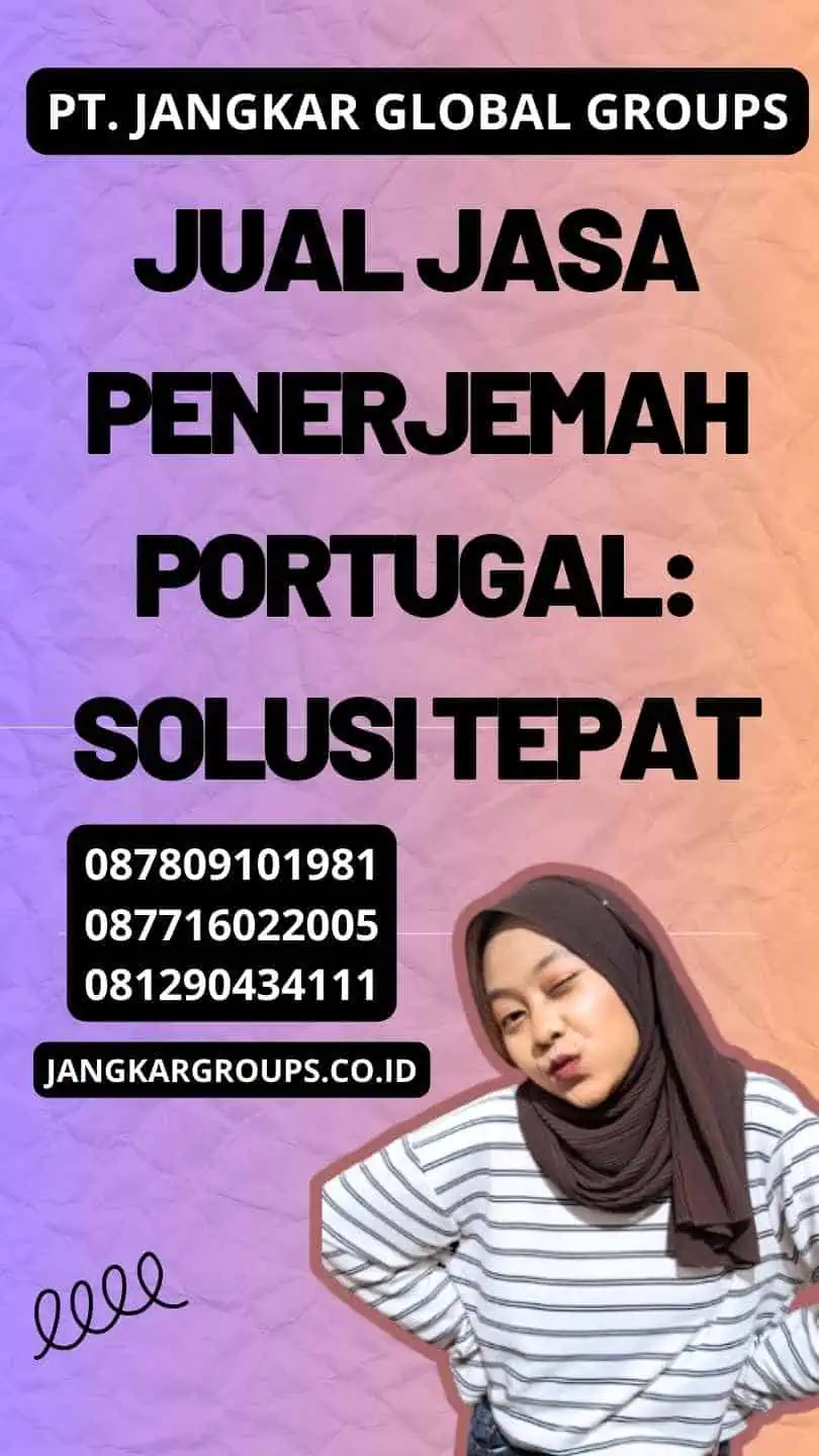 Jual Jasa Penerjemah Portugal: Solusi Tepat