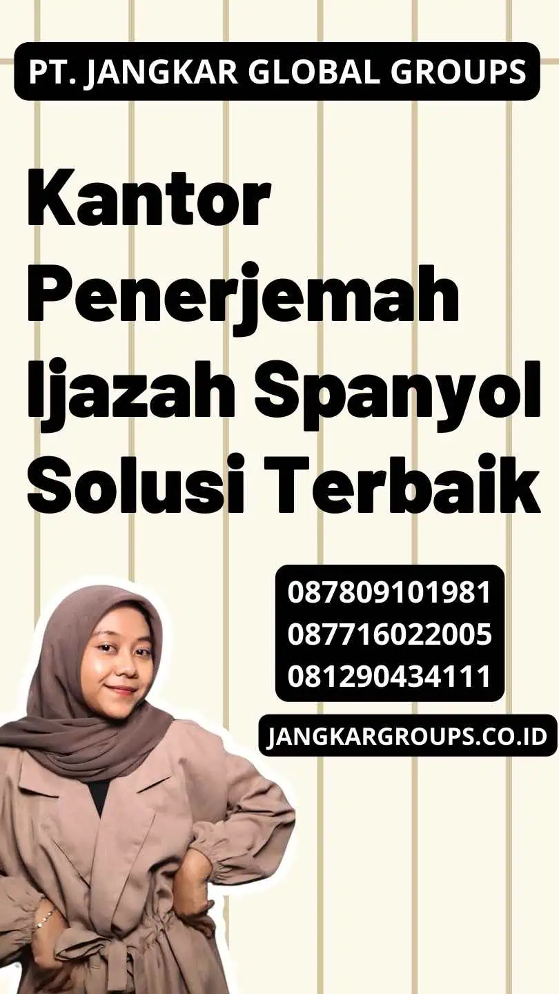 Kantor Penerjemah Ijazah Spanyol Solusi Terbaik