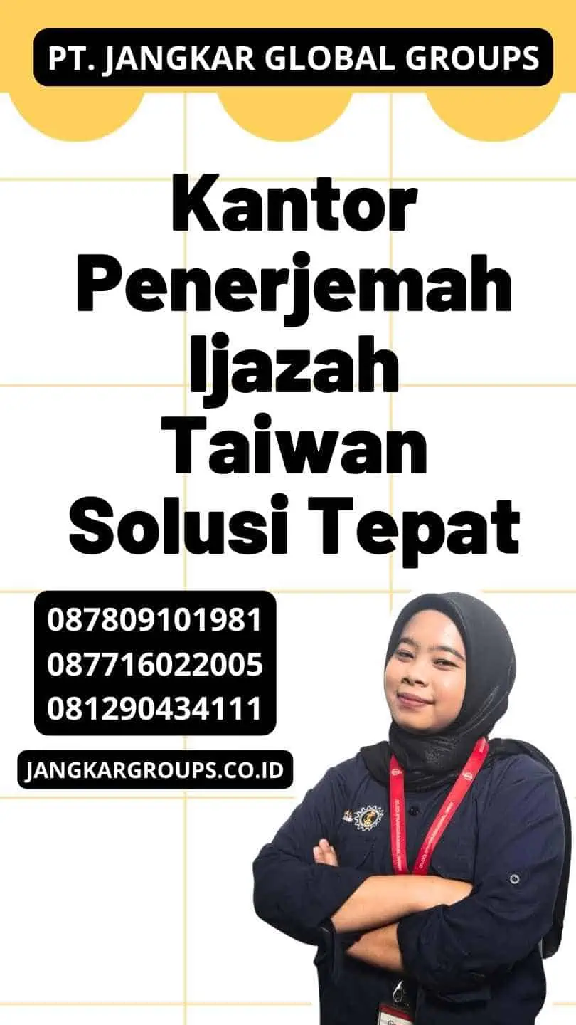 Kantor Penerjemah Ijazah Taiwan Solusi Tepat