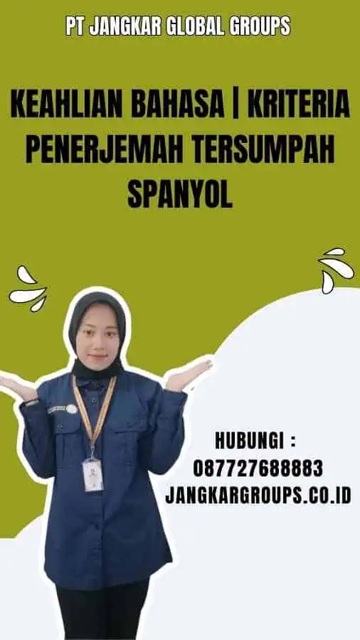 Keahlian Bahasa Kriteria Penerjemah Tersumpah Spanyol