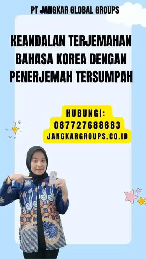 Keandalan Terjemahan Bahasa Korea dengan Penerjemah Tersumpah