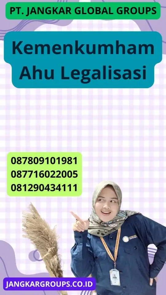 Kemenkumham Ahu Legalisasi