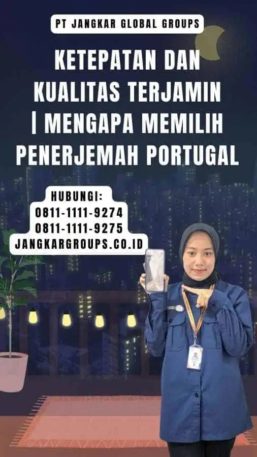 Ketepatan dan Kualitas Terjamin Mengapa Memilih Penerjemah Portugal