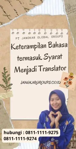 Keterampilan Bahasa termasuk Syarat Menjadi Translator