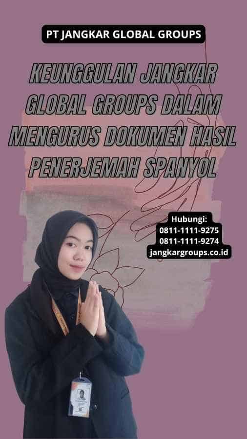 Keunggulan Jangkar Global Groups dalam Mengurus Dokumen Hasil Penerjemah Spanyol