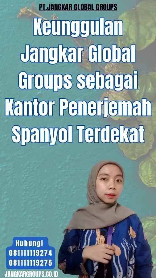 Keunggulan Jangkar Global Groups sebagai Kantor Penerjemah Spanyol Terdekat