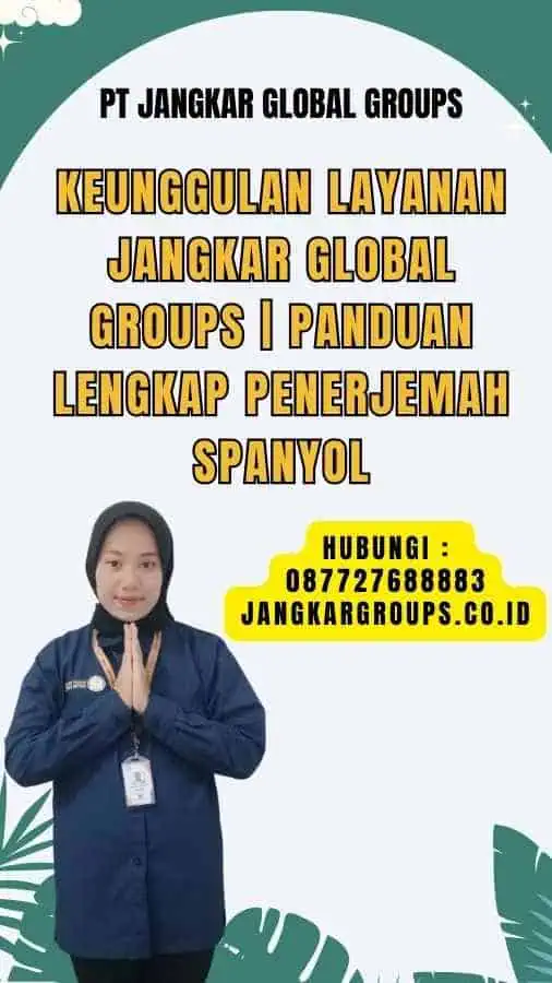 Keunggulan Layanan Jangkar Global Groups panduan lengkap penerjemah spanyol