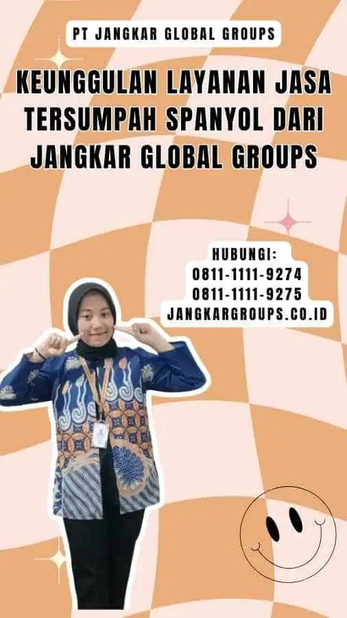 Keunggulan Layanan Jasa Tersumpah Spanyol dari Jangkar Global Groups