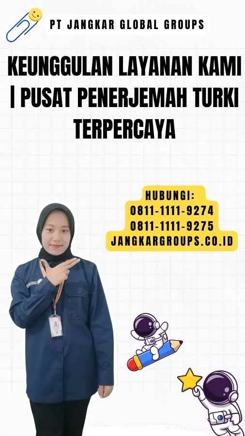 Keunggulan Layanan Kami Pusat Penerjemah Turki Terpercaya