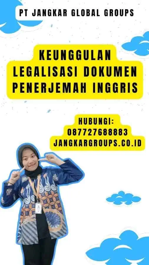 Keunggulan Legalisasi Dokumen Penerjemah Inggris