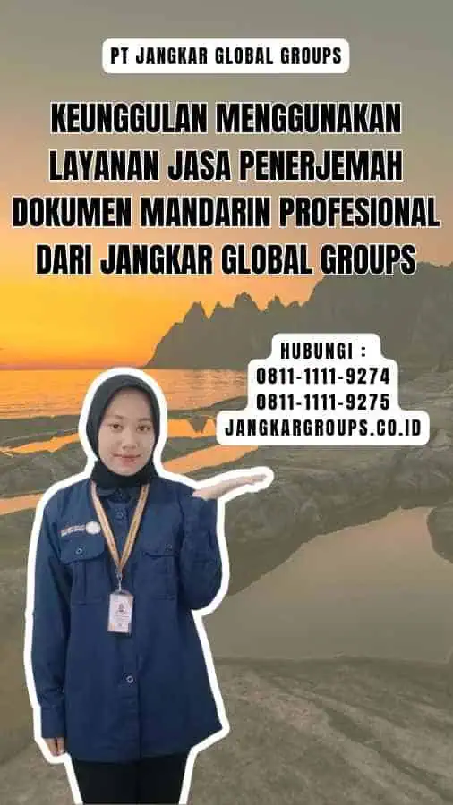 Keunggulan Menggunakan Layanan Jasa Penerjemah Dokumen Mandarin Profesional dari Jangkar Global Groups