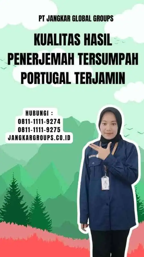 Kualitas Hasil Penerjemah Tersumpah Portugal Terjamin