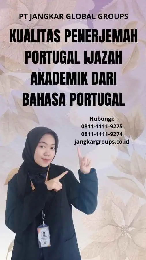 Kualitas Penerjemah Portugal Ijazah Akademik dari Bahasa Portugal