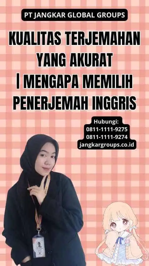 Kualitas Terjemahan yang Akurat | Mengapa Memilih Penerjemah Inggris