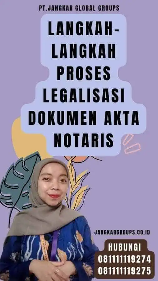 Langkah-langkah Proses Legalisasi Dokumen Akta Notaris