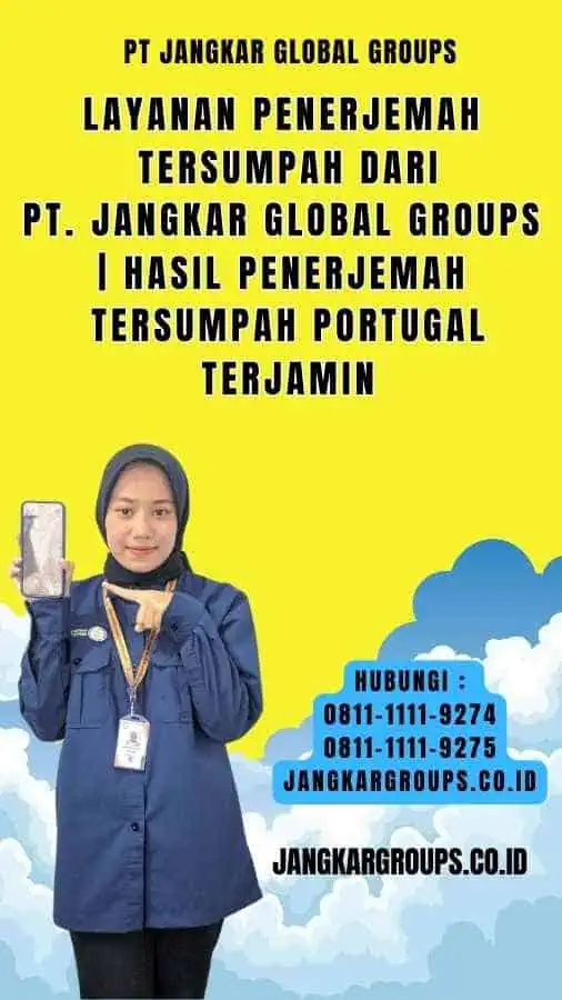 Layanan Penerjemah Tersumpah dari PT. Jangkar Global Groups Hasil Penerjemah Tersumpah Portugal yang Terjamin