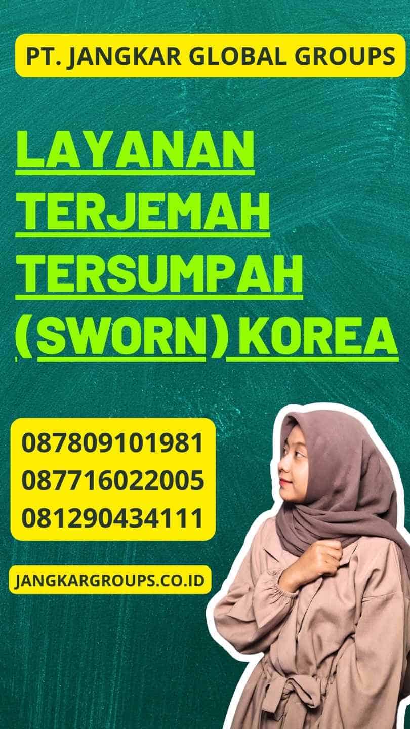 Layanan Terjemah Tersumpah (Sworn) Korea