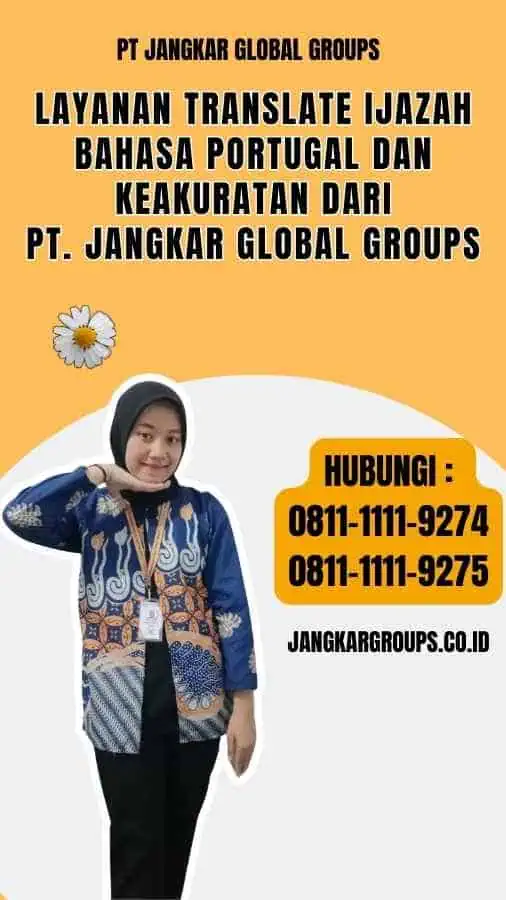 Layanan Translate Ijazah Bahasa Portugal dan Keakuratan dari PT. Jangkar Global Groups