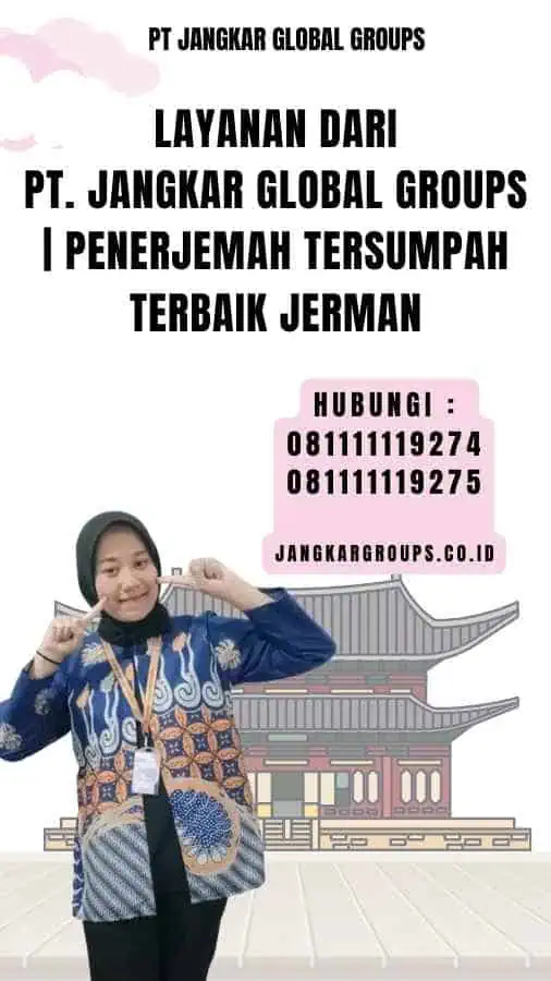 Layanan dari PT. Jangkar Global Groups Penerjemah Tersumpah Terbaik Jerman