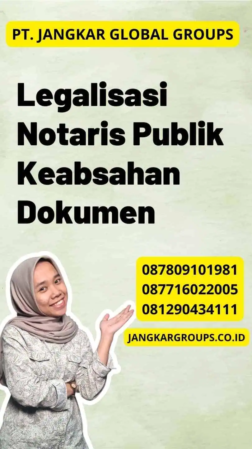 Legalisasi Notaris Publik Keabsahan Dokumen