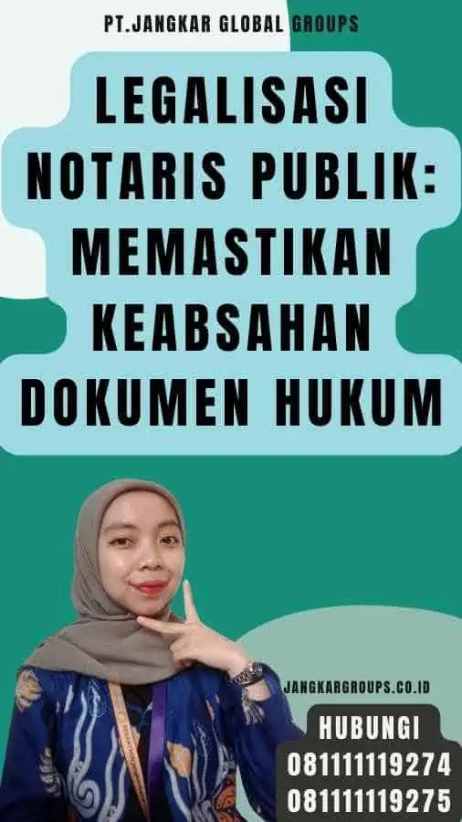 Legalisasi Notaris Publik Memastikan Keabsahan Dokumen Hukum