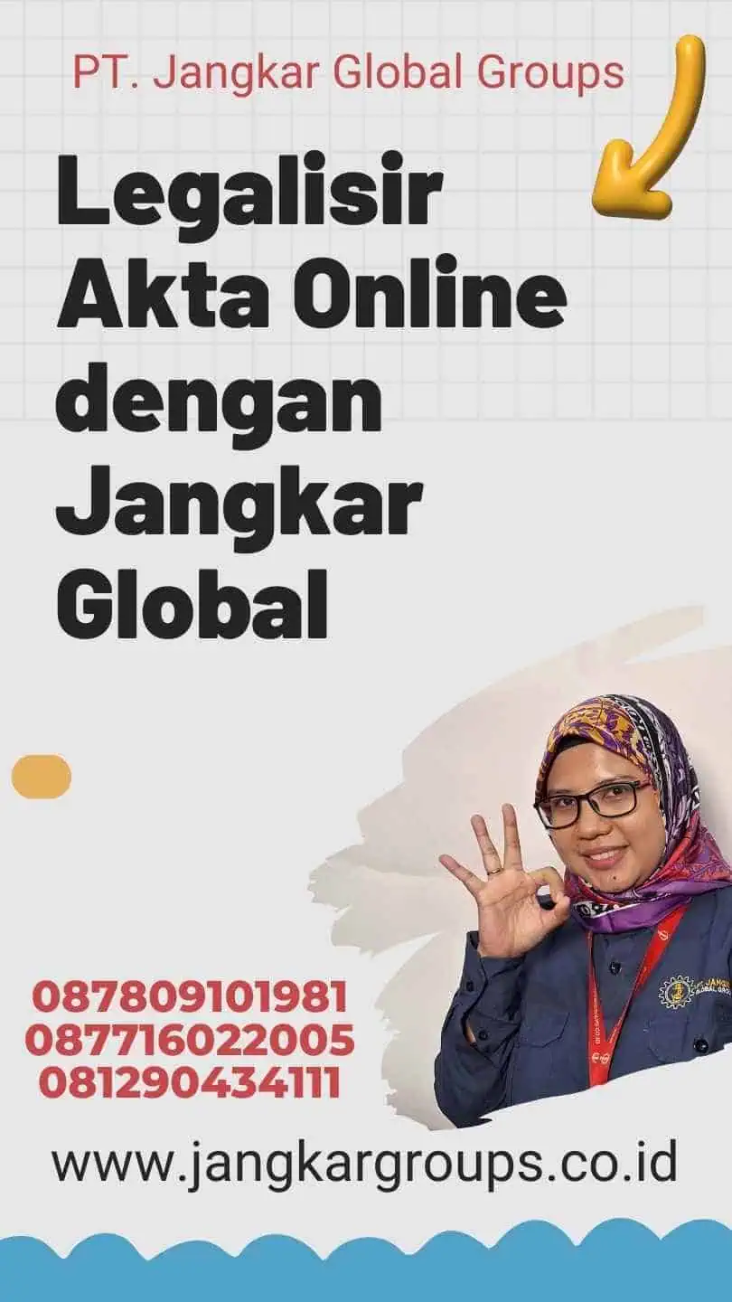 Legalisir Akta Online dengan Jangkar Global