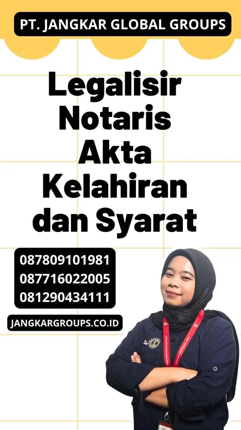 Legalisir Notaris Akta Kelahiran dan Syarat