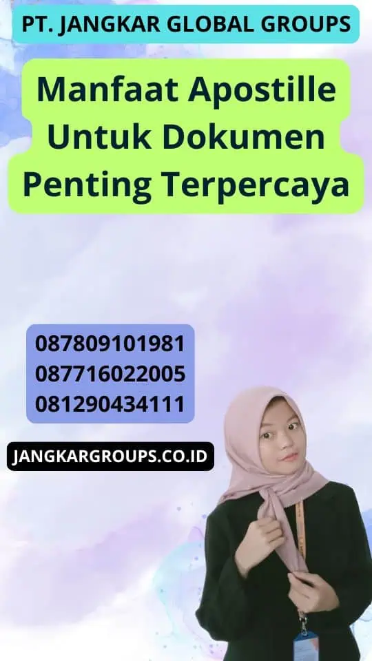 Manfaat Apostille Untuk Dokumen Penting Terpercaya