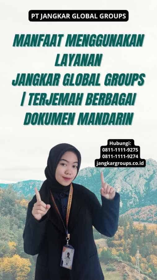 Manfaat Menggunakan Layanan Jangkar Global Groups | Terjemah Berbagai Dokumen Mandarin