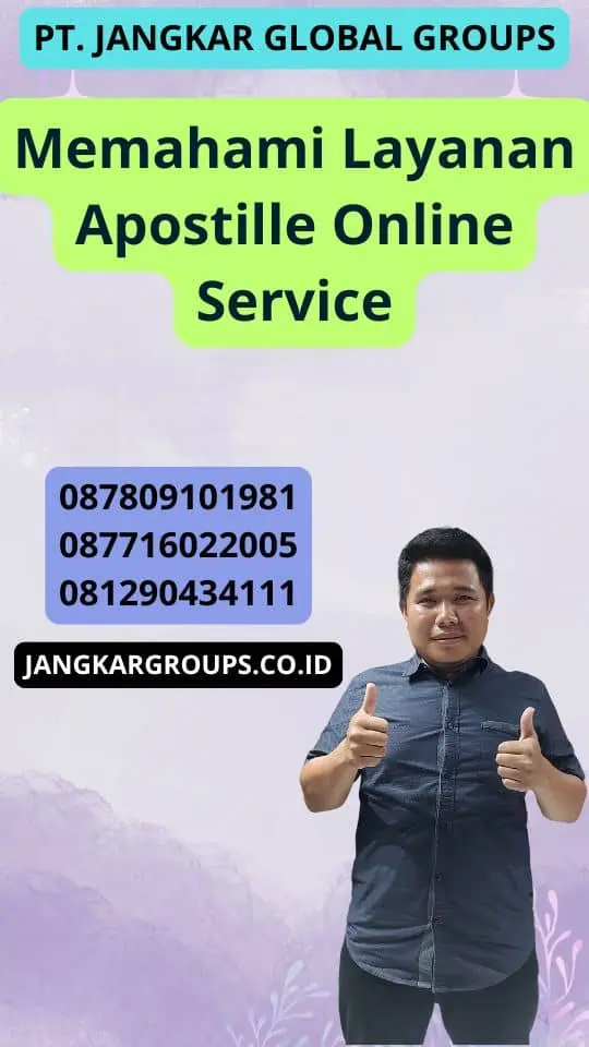 Memahami Layanan Apostille Online Service