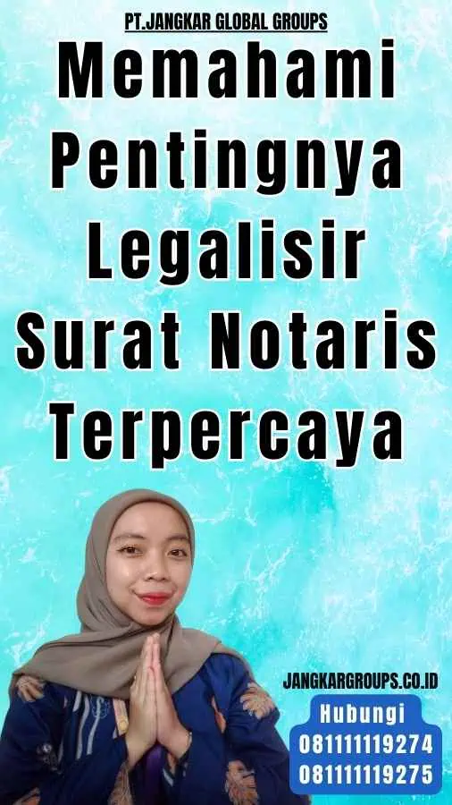 Memahami Pentingnya Legalisir Surat Notaris Terpercaya