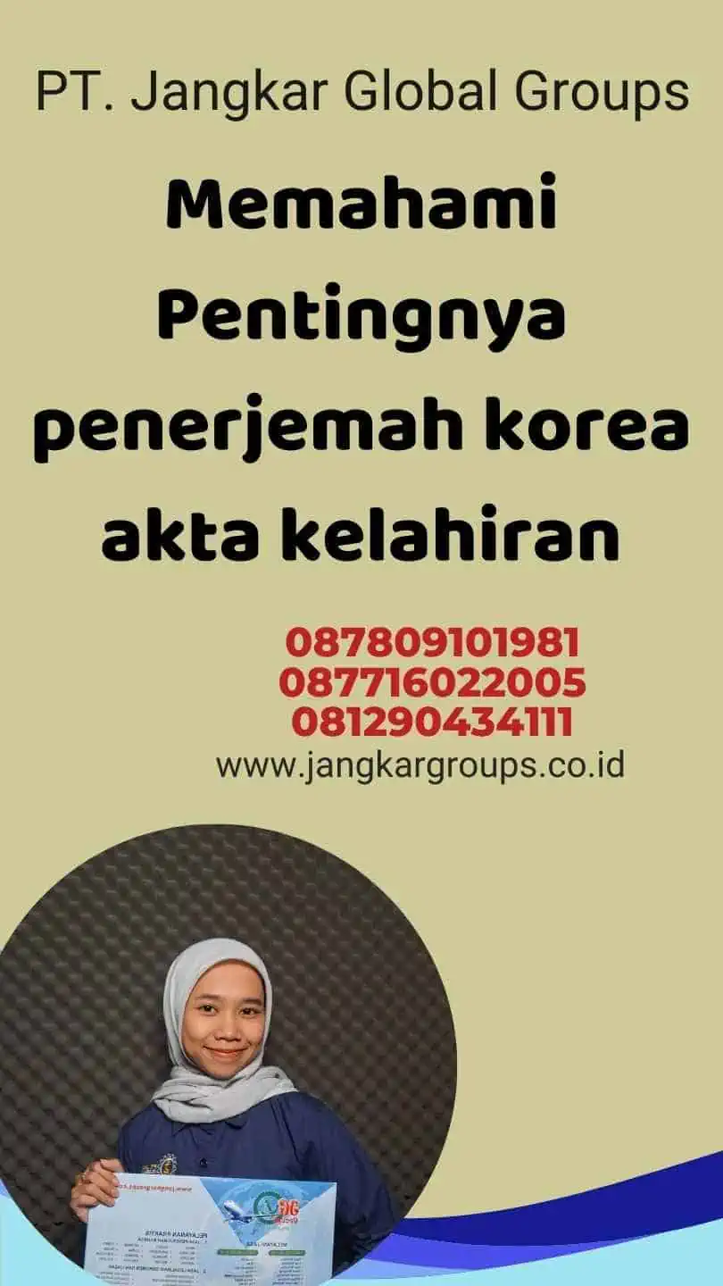 Memahami Pentingnya penerjemah korea akta kelahiran