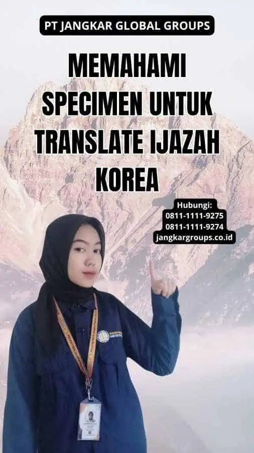 Memahami Specimen Untuk Translate Ijazah Korea