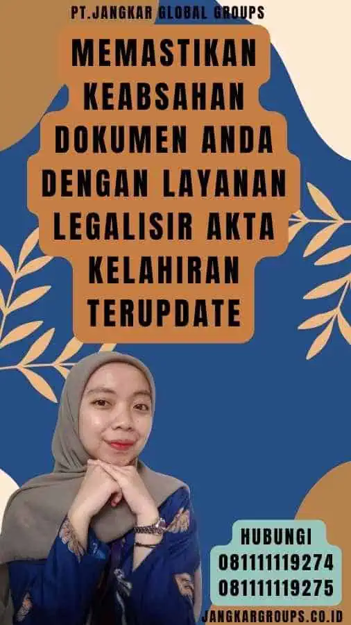 Memastikan Keabsahan Dokumen Anda dengan Layanan Legalisir Akta Kelahiran Terupdate