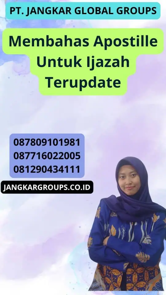 Membahas Apostille Untuk Ijazah Terupdate