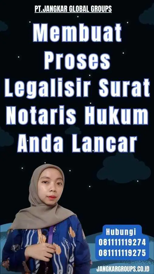 Membuat Proses Legalisir Surat Notaris Hukum Anda Lancar