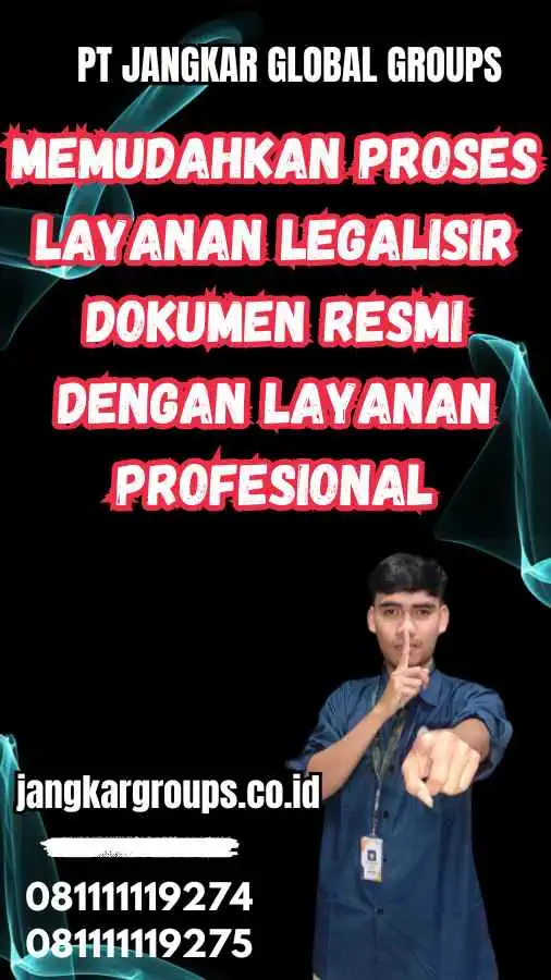 Memudahkan Proses Layanan Legalisir Dokumen Resmi dengan Layanan Profesional