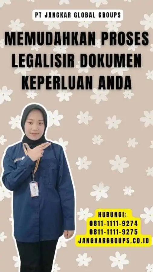 Memudahkan Proses Legalisir Dokumen Keperluan Anda