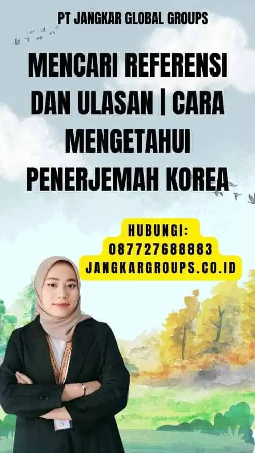 Mencari Referensi dan Ulasan Cara Mengetahui Penerjemah Korea