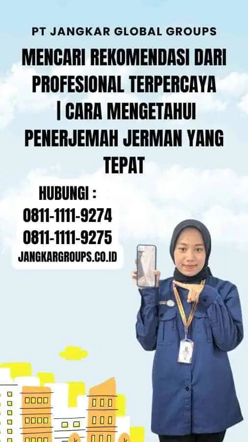 Mencari Rekomendasi dari Profesional Terpercaya cara mengetahui penerjemah jerman yang Tepat