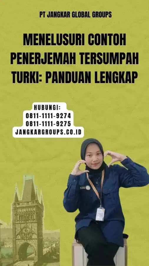 Menelusuri Contoh Penerjemah Tersumpah Turki Panduan Lengkap